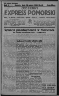 Codzienny Express Pomorski : wychodzi 7 razy tygodniowo ... z tygodniowym dodatkiem ilustrowanym 1925.03.14, R. 1, nr 42