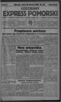 Codzienny Express Pomorski : wychodzi 7 razy tygodniowo ... z tygodniowym dodatkiem ilustrowanym 1925.03.24, R. 1, nr 52