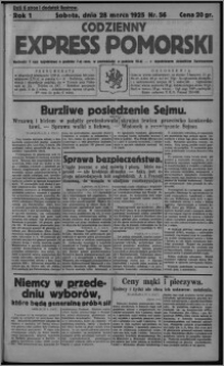 Codzienny Express Pomorski : wychodzi 7 razy tygodniowo ... z tygodniowym dodatkiem ilustrowanym 1925.03.28, R. 1, nr 56