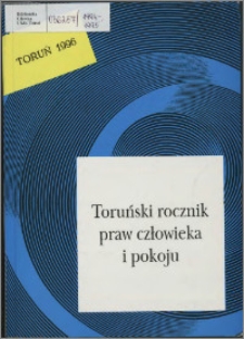 Toruński Rocznik Praw Człowieka i Pokoju, z. 3, 1994-1995