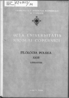 Acta Universitatis Nicolai Copernici. Nauki Humanistyczno-Społeczne. Filologia Polska, z. 32 (193), 1989