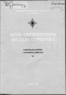 Acta Universitatis Nicolai Copernici. Nauki Humanistyczno-Społeczne. Zabytkoznawstwo i Konserwatorstwo, z. 9 (112), 1980