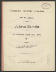 Königliches Friedrichs-Gymnasium zu Pr. Stargard. Jahres-Bericht über das Schuljahr Ostern 1893-1894