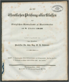 Zu der öffentlichen Prüfung aller Klassen des Königlichen Gymnasiums zu Marienwerder am 8. Oktober 1840