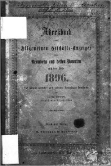 Adressbuch nebst allgemeinem Geschäfts-Anzeiger von Bromberg und dessen Vororten auf das Jahr 1896 : auf Grund amtlicher und privater Unterlagen