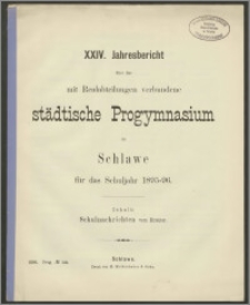 XXIV. Jahresbericht über das mit Realabteilungen verbundene städtische Progymnasium zu Schlawe für das Schuljahr 1895-96