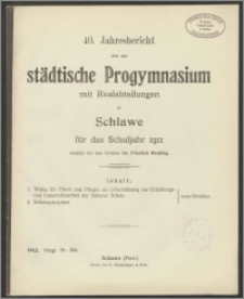 40. Jahresbericht über das städtische Progymnasium mit Realabteilungen zu Schlawe für das Schuljahr 1911