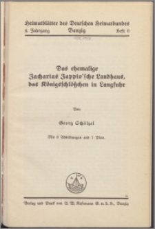 Das ehemalige Zacharias Zappio'sche Landhaus, das Königsschlößchen in Langfuhr