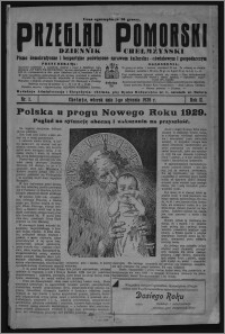 Przegląd Pomorski : dziennik chełmżyński : pismo demokratyczne i bezpartyjne poświęcone sprawom kulturalno-oświatowym i gospodarczym 1928.01.01 [i.e. 1929.01.01], R. 2, nr 1