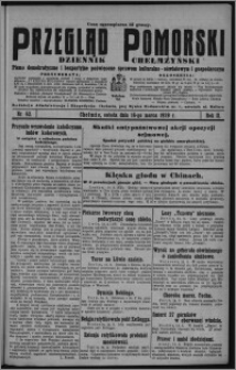 Przegląd Pomorski : dziennik chełmżyński : pismo demokratyczne i bezpartyjne poświęcone sprawom kulturalno-oświatowym i gospodarczym 1929.03.16, R. 2, nr 62