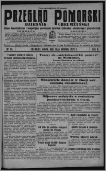 Przegląd Pomorski : dziennik chełmżyński : pismo demokratyczne i bezpartyjne poświęcone sprawom kulturalno-oświatowym i gospodarczym 1929.04.13, R. 2, nr 85