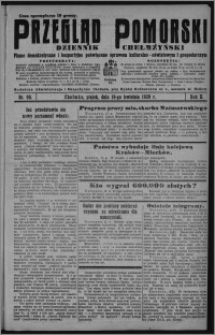 Przegląd Pomorski : dziennik chełmżyński : pismo demokratyczne i bezpartyjne poświęcone sprawom kulturalno-oświatowym i gospodarczym 1929.04.19, R. 2, nr 90