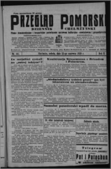 Przegląd Pomorski : dziennik chełmżyński : pismo demokratyczne i bezpartyjne poświęcone sprawom kulturalno-oświatowym i gospodarczym 1929.06.22, R. 2, nr 141