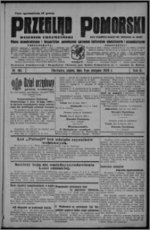 Przegląd Pomorski : dziennik chełmżyński : pismo demokratyczne i bezpartyjne poświęcone sprawom kulturalno-oświatowym i gospodarczym : organ urzędowych ogłoszeń pow. toruńskiego i m. Chełmży 1929.08.09, R. 2, nr 181