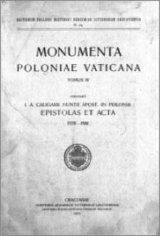 I. A. Caligarii nuntii Apostolici in Polonia epistolae et acta 1578-1581