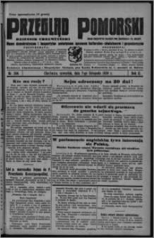 Przegląd Pomorski : dziennik chełmżyński : pismo demokratyczne i bezpartyjne poświęcone sprawom kulturalno-oświatowym i gospodarczym : organ urzędowych ogłoszeń pow. toruńskiego i m. Chełmży 1929.11.07, R. 2, nr 256