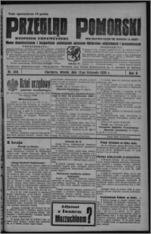 Przegląd Pomorski : dziennik chełmżyński : pismo demokratyczne i bezpartyjne poświęcone sprawom kulturalno-oświatowym i gospodarczym : organ urzędowych ogłoszeń pow. toruńskiego i m. Chełmży 1929.11.12, R. 2, nr 260