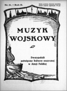 Muzyk Wojskowy. Dwutygodnik poświęcony kulturze muzycznej w Armji Polskiej 1927.11.01 R.2 nr 21