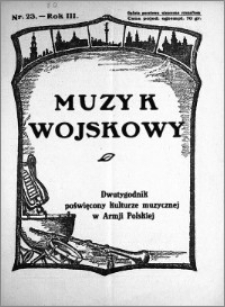 Muzyk Wojskowy. Dwutygodnik poświęcony kulturze muzycznej w Armji Polskiej 1928.12.01 R.3 nr 23