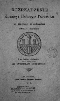 Rozrządzenie Komisji Dobrego Porządku w mieście Włocławku roku 1787 uczynione