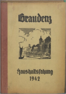 Haushaltssatzung der Stadt Graudenz für das Rechnungsjahr 1942
