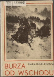 Burza od Wschodu : wspomnienia z Kijowszczyzny (1918-1920)