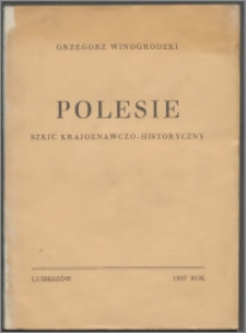 Polesie : szkic krajoznawczo-historyczny