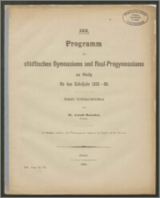 XXIX. Programm des städtischen Gymnasiums und Real-Progymnasiums zu Stolp für das Schuljahr 1885-86