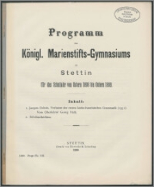 Programm des Königl. Marienstifts-Gymnasiums zu Stettin für das Schuljahr von Ostern 1898 bis Ostern 1899