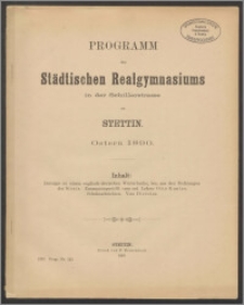 Programm der Städtischen Realgymnasiums in der Schillerstrasse zu Stettin. Ostern 1890