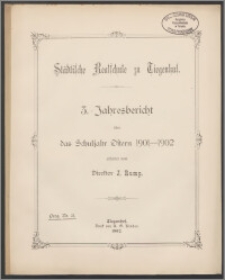 Städtische Realschule zu Tiegenhof. 3. Jahresbericht über das Schuljahr Ostern 1901-1902