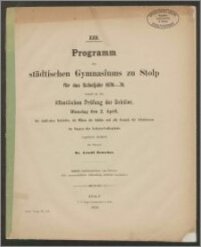 XXII. Programm des städtischen Gymnasiums zu Stolp für das Schuljahr 1878-79