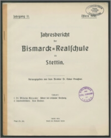 Jahresbericht der Bismarck-Realschule zu Stettin. Ostern 1910