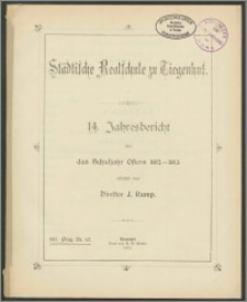 Städtische Realschule zu Tiegenhof. 14. Jahresbericht über das Schuljahr Ostern 1912-1913
