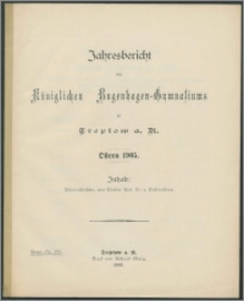 Jahresbericht des Königlichen Bugenhagen-Gymnasiums zu Treptow a. R. Ostern 1905