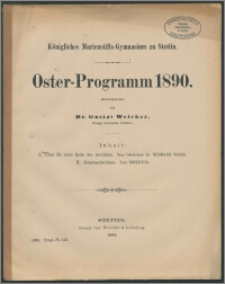 Königliches Marienstifts-Gymnasium zu Stettin. Oster-Programm 1890