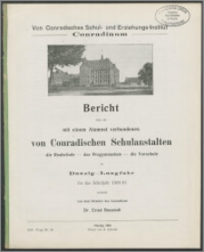 Bericht über die mit einem Alumnat verbundenen von Conradischen Schulanstalten die Realschule — das Progymnasium — die Vorschule zu Danzig —Langfür das Schuljahr 1909/10