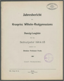 Jahresbericht des Kronprinz Wilhelm-Realgymnasiums in Danzig-Langfuhr über das Schuljahr 1914/15