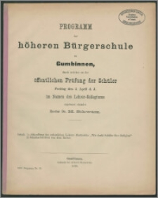 Programm der höheren Bürgerschule zu Gumbinnen, durch welches zur öffentlichen Prüfung der Schüler Freitag den 4. April d. J.