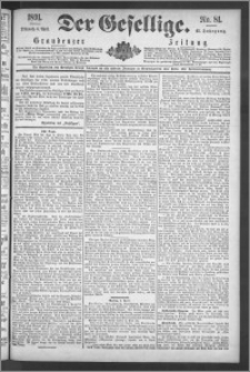 Der Gesellige : Graudenzer Zeitung 1891.04.08, Jg. 65, No. 81