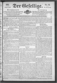Der Gesellige : Graudenzer Zeitung 1891.04.10, Jg. 65, No. 83