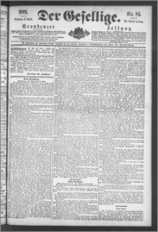 Der Gesellige : Graudenzer Zeitung 1891.04.12, Jg. 65, No. 85