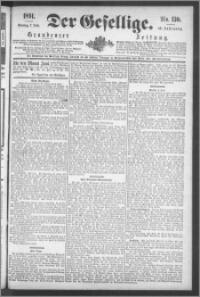 Der Gesellige : Graudenzer Zeitung 1891.06.07, Jg. 65, No. 130