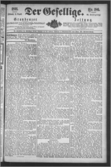 Der Gesellige : Graudenzer Zeitung 1891.08.12, Jg. 66, No. 186