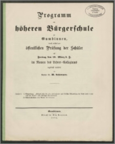 Programm der höheren Bürgerschule zu Gumbinnen, durch welches zur öffentlichen Prüfung der Schüler auf Freitag den 19. März d. J.