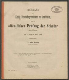 Programm des Königl. Friedrichsgymnasiums zu Gumbinnen, womit zur öffentlichen Prüfung der Schüler aller Classen am 19. und 20. März 1883
