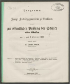 Programm des Königl. Friedrichsgymnasiums zu Gumbinnen, womit zur öffentlichen Prüfung der Schüler aller Classen am 1. und 2. October 1868