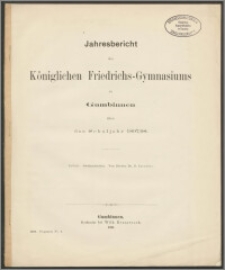 Jahresbericht des Königlichen Friedrichs - Gymnasiums zu Gumbinnen über das Schuljahr 1897/98