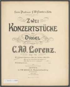 Zwei Konzertstücke : für Orgel : Op. 75