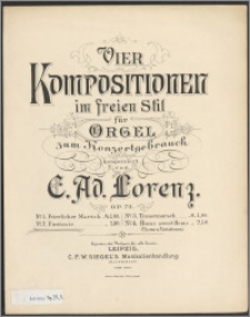 Vier Kompositionen : im freien Stil für Orgel zum Konzertgebrauch : Op. 72